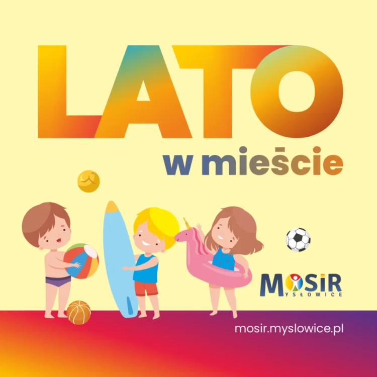 Lato pełne emocji z MOSiR Mysłowice! Przygoda, sport i kino pod chmurką – sprawdź, co czeka Cię tego lata w mieście
